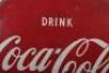 A Coca-Cola circular button sign ‘Drink Coca-Cola Sign of Good Taste’ - 3