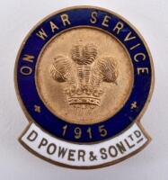 WW1 On War Service 1915 D Power & Son Ltd Lapel Badge