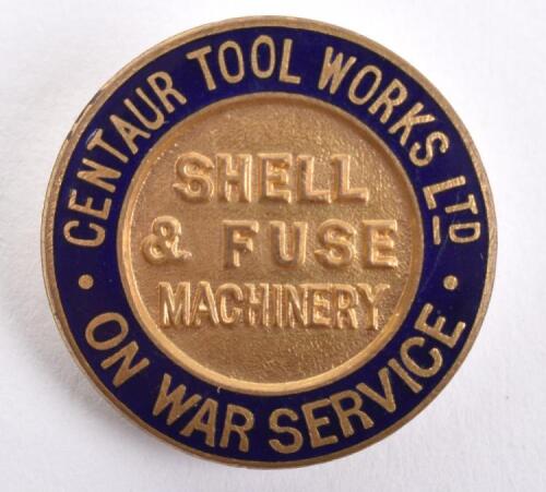 WW1 On War Service Centaur Tool Works Ltd Shell & Fuse Machinery Lapel Badge