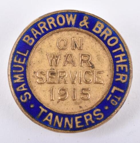 WW1 1915 On War Service Samuel Barrow & Brothers Ltd Tanners Lapel Badge