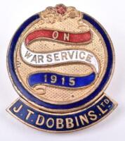 WW1 On War Service 1915 J T Dobbins Ltd Lapel Badge