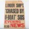 Evening News Poster London Ships "Chased by U-Boat"