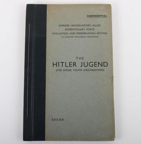 The Hitler Jugend (The Hitler Youth Organisation) Supreme Headquarters Allied Expeditionary Force. Confiential