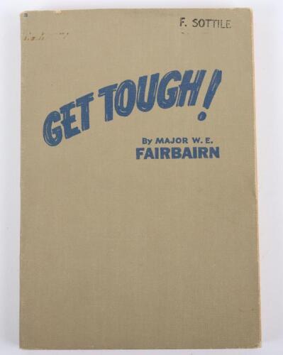 1942 Publication ‘Get Tough! How to Win in Hand to Hand Fighting’ by Major W E Fairbairn