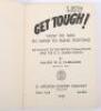 1942 Publication ‘Get Tough! How to Win in Hand to Hand Fighting’ by Major W E Fairbairn - 2