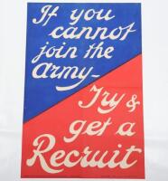 WW1 Parliamentary Recruiting Poster No 32 ‘If You Cannot Join The Army – Try Get A Recruit’