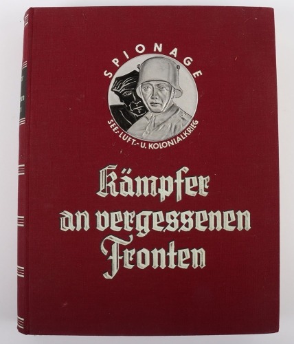 1930&rsquo;s German Book &lsquo;SPIONAGE SEE-LUFT-U.KOLONIALKRIEG K&Auml;MPFER AN VERGESSENEN FRONTEN&lsquo;