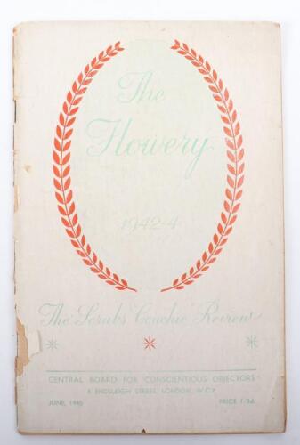 The Flowery 1942-4 the Scrubs "Conchie" Review by the Central Board for Conscientious Objectors June 1945