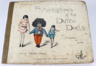The Adventures of Two Dutch Dolls by Florence K Upton and Bertha Upton, first edition 1895, published by Longmans, Green & Co Ltd, New York, London & Bombay,