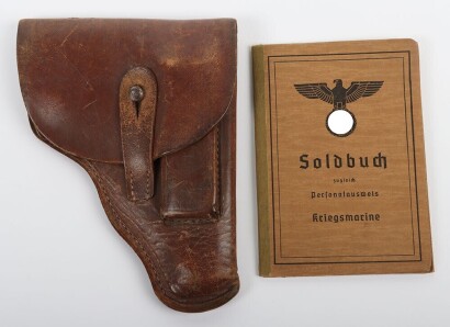 WW2 German Leather Pistol Holster and Kriegsmarine Soldbuch.