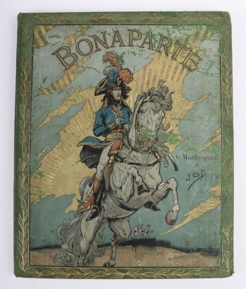 Book - Bonaparte by Job et G Montorgueil,