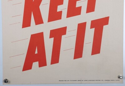 WW2 British Propaganda Poster, 'Keep At It'. - 3