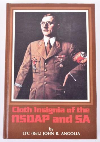 Cloth Insignia of the NSDAP and SA by Angolia, hardback, published by Roger J Bender Publishing, 1st edition published 1985.