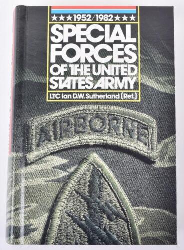 Special Forces of the United States Army 1952-1982 by Sutherland, hardback, 1st edition, 1990, published by Roger J Bender Publishing. Remains in good condition.