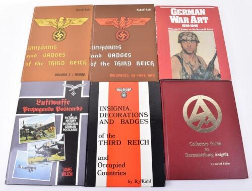 Collectors Guide to Sturmabteilung Insignia by Fuller, hardback, published by Matthaus Publishers, 1985; German War Art 1939-1945 by Yenne & Dills, hardback, with dust jacket, published by Bison Books 1983; Uniforms and Badges of the Third Reich Volume 1 