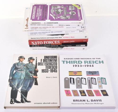 Selection of Books Mostly all Authored by the late Brian L Davis, including German Army Uniforms and Insignia 1933-1945; same title but scarce Italian language edition; Uniforms and Insignia of the Luftwaffe Volume 1 1933-1940; Uniforms and Insignia of th